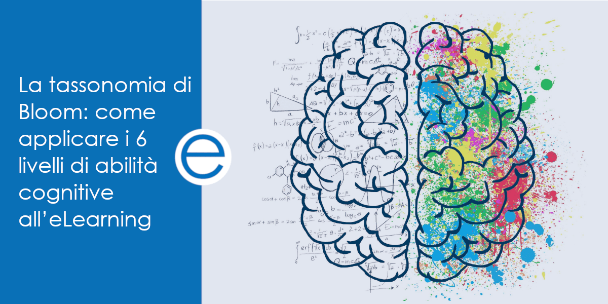 La tassonomia di Bloom come applicare i 6 livelli di abilità cognitive all'eLearning emathe La tassonomia di Bloom come applicare i 6 livelli di abilità cognitive all'eLearning emathe